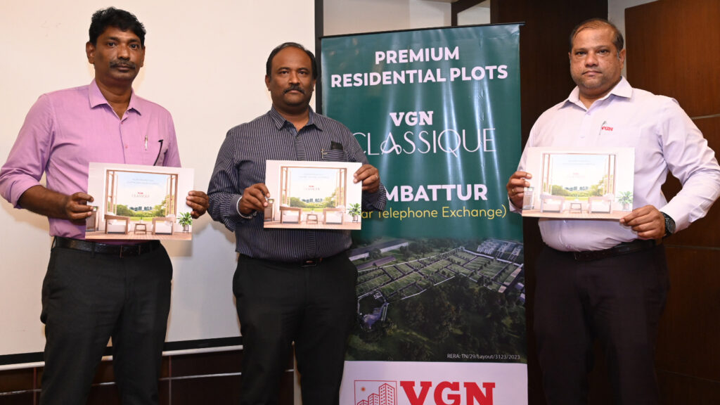 VGN Launches VGN Classique, Ambattur’s Only Large-Scale Project Offering Residential Plots 