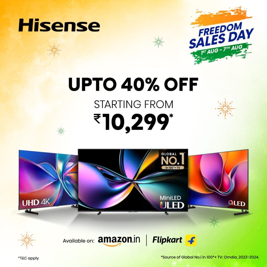 Hisense India Announces Discounts Up To 40% on Smart TVs, During Amazon and Flipkart Freedom Day Sale